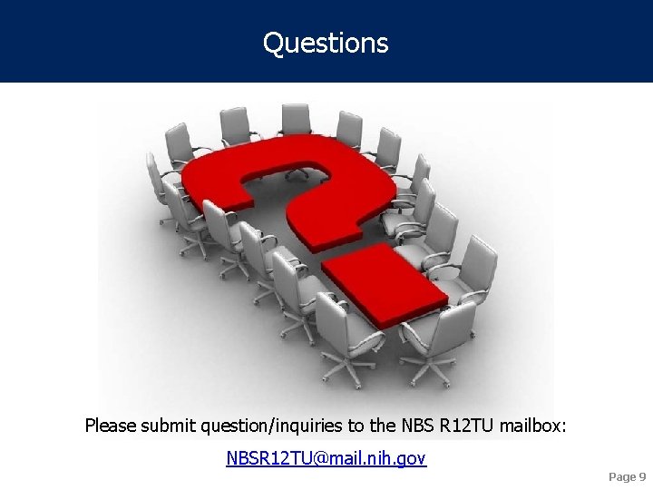 Questions Please submit question/inquiries to the NBS R 12 TU mailbox: NBSR 12 TU@mail.