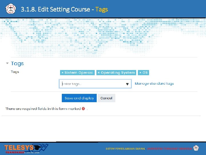 3. 1. 8. Edit Setting Course - Tags SISTEM PEMBELAJARAN DARING - UNIVERSITAS TEKNOKRAT