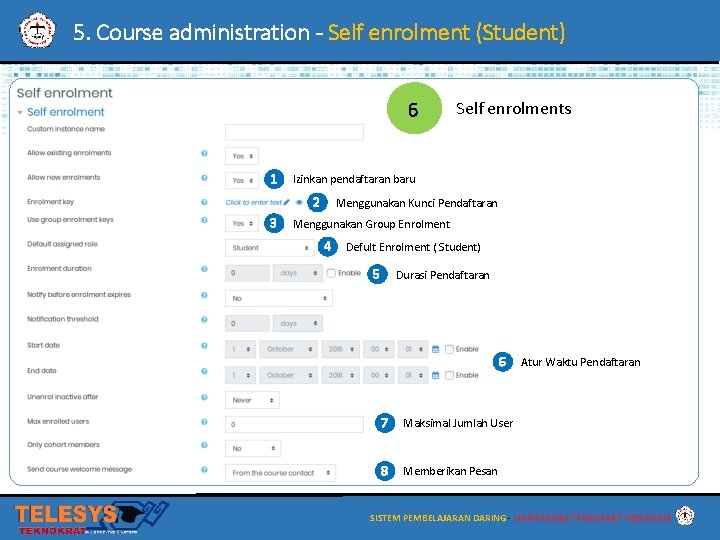 5. Course administration - Self enrolment (Student) 6 1 Izinkan pendaftaran baru 2 3