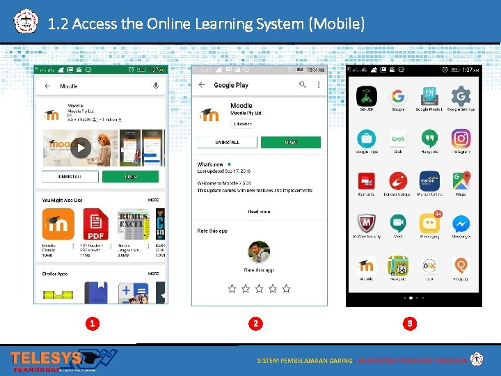 1. 2 Access the Online Learning System (Mobile) 1 2 3 SISTEM PEMBELAJARAN DARING