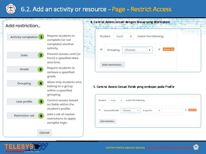 6. 2. Add an activity or resource - Page - Restrict Access 4. Control