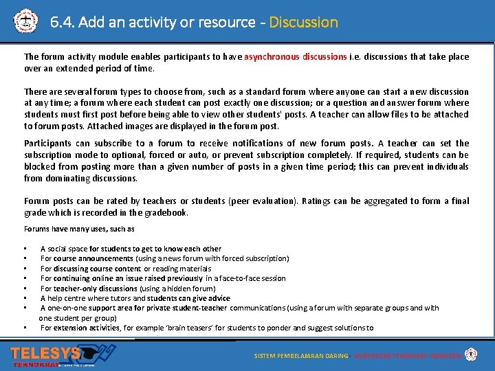 6. 4. Add an activity or resource - Discussion The forum activity module enables