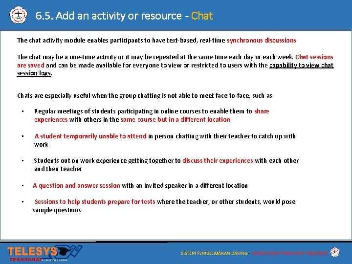 6. 5. Add an activity or resource - Chat The chat activity module enables