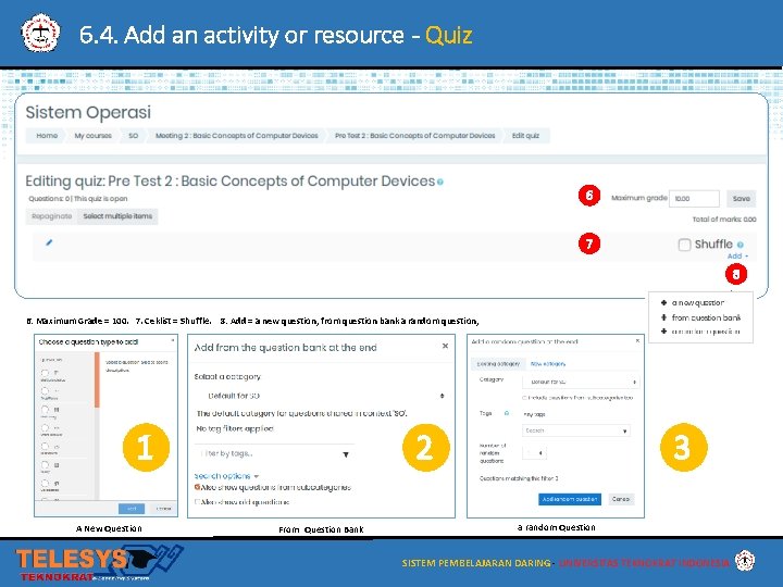 6. 4. Add an activity or resource - Quiz 6 7 8 6. Maximum