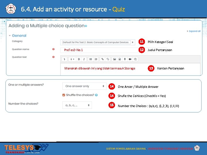 6. 4. Add an activity or resource - Quiz Pre. Tes 2 -No. 1