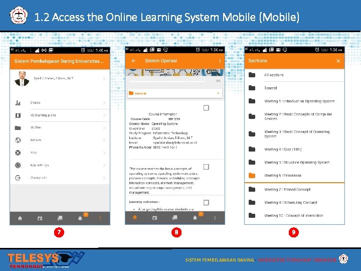 1. 2 Access the Online Learning System Mobile (Mobile) 7 8 9 SISTEM PEMBELAJARAN