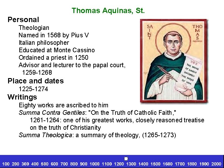 Thomas Aquinas, St. Personal Theologian Named in 1568 by Pius V Italian philosopher Educated