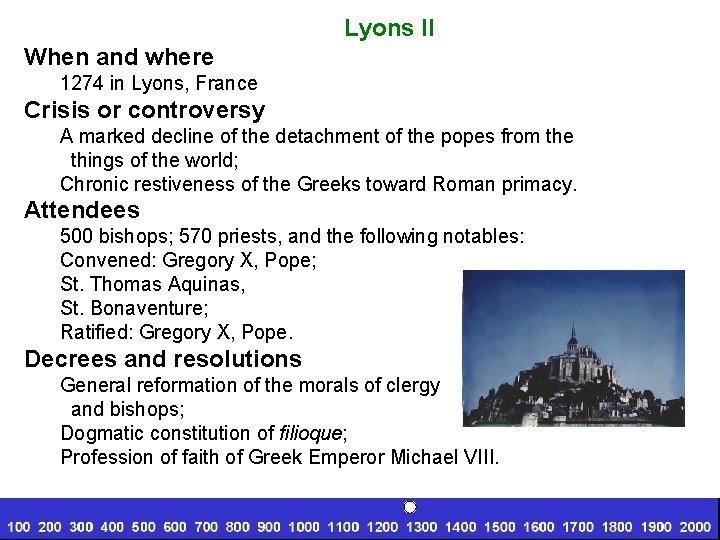 Lyons II When and where 1274 in Lyons, France Crisis or controversy A marked