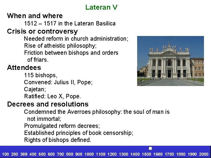 Lateran V When and where 1512 – 1517 in the Lateran Basilica Crisis or