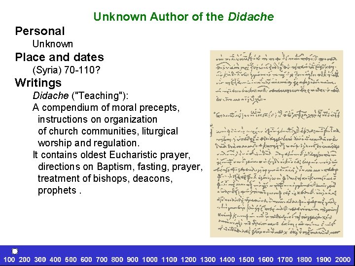 Unknown Author of the Didache Personal Unknown Place and dates (Syria) 70 -110? Writings