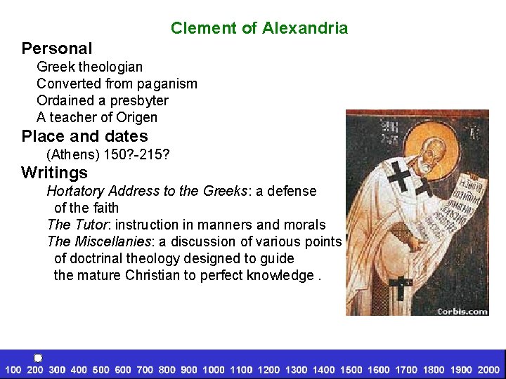 Clement of Alexandria Personal Greek theologian Converted from paganism Ordained a presbyter A teacher