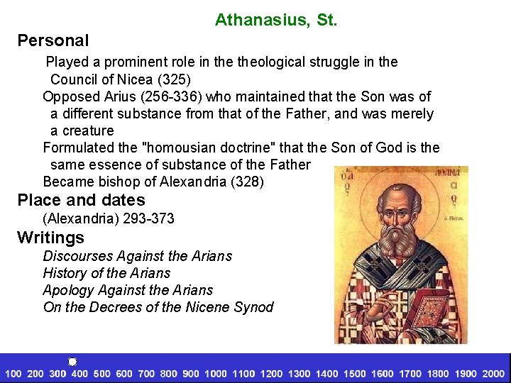 Athanasius, St. Personal Played a prominent role in theological struggle in the Council of