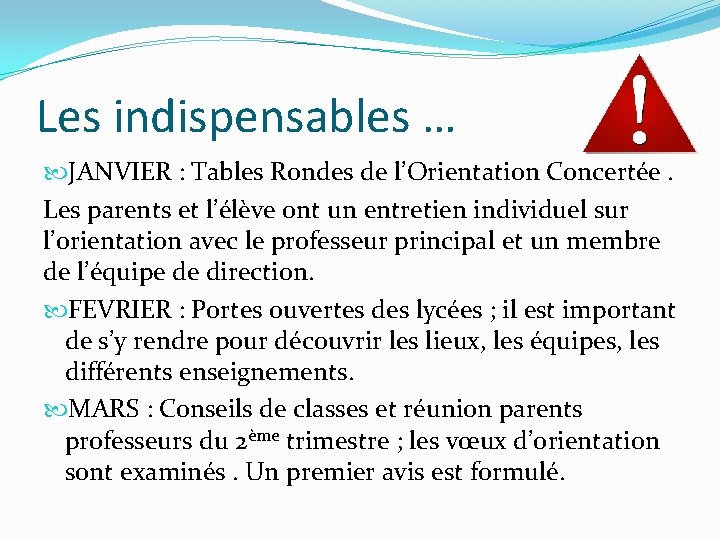 Les indispensables … JANVIER : Tables Rondes de l’Orientation Concertée. Les parents et l’élève