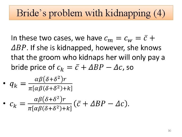 Bride’s problem with kidnapping (4) • 30 