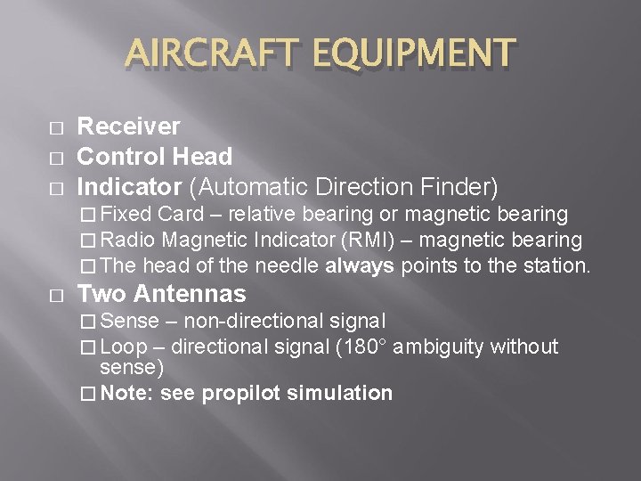 AIRCRAFT EQUIPMENT � � � Receiver Control Head Indicator (Automatic Direction Finder) � Fixed