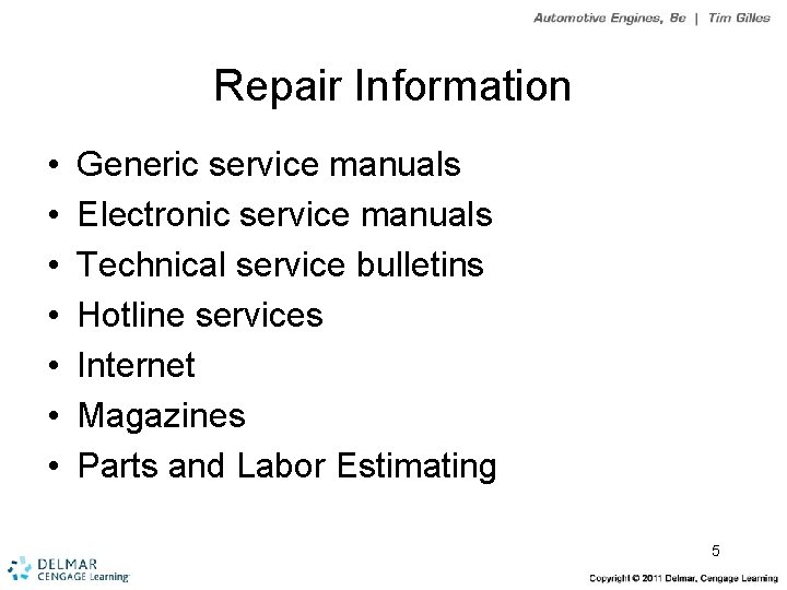 Repair Information • • Generic service manuals Electronic service manuals Technical service bulletins Hotline