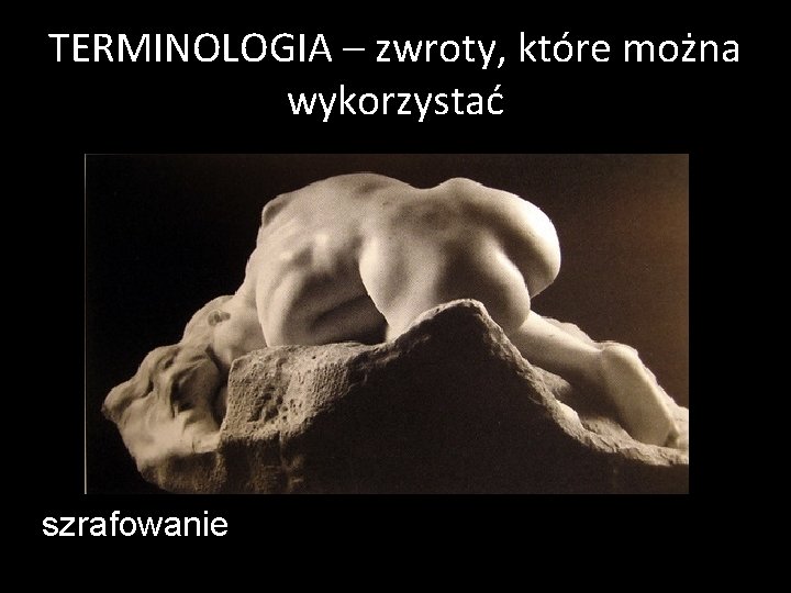 TERMINOLOGIA – zwroty, które można wykorzystać szrafowanie 