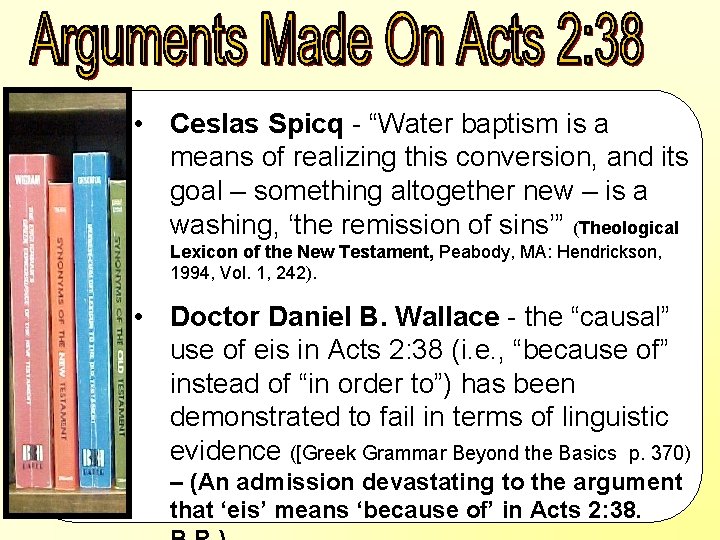  • Ceslas Spicq - “Water baptism is a means of realizing this conversion,