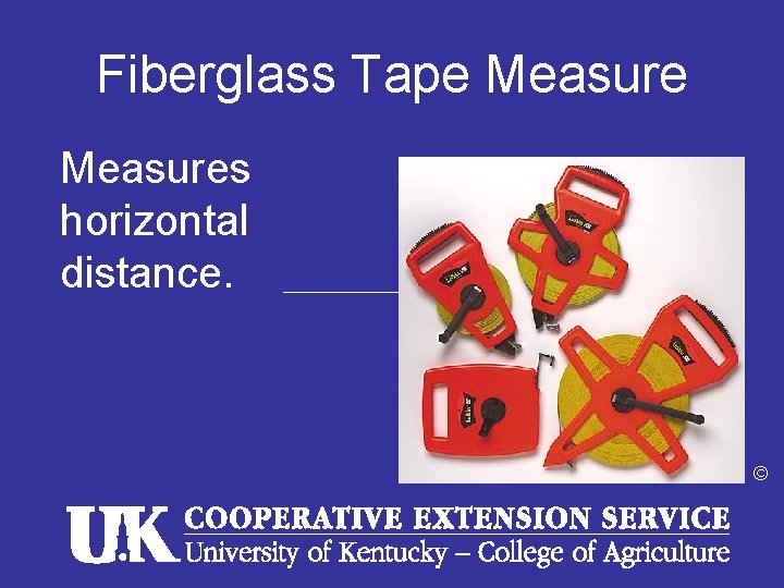 Fiberglass Tape Measures horizontal distance. © 