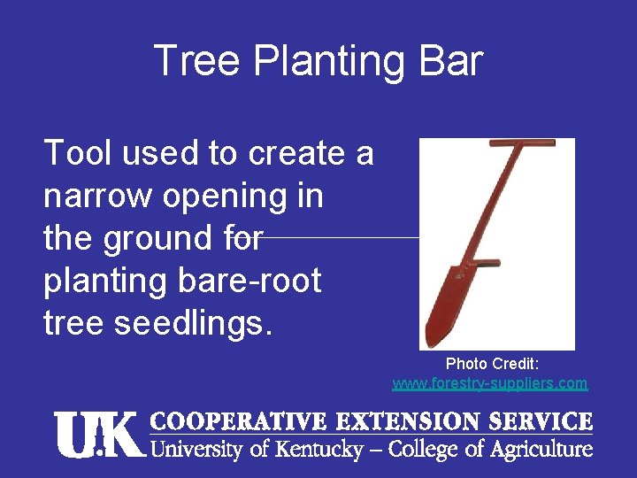 Tree Planting Bar Tool used to create a narrow opening in the ground for Tree Planting Bar Tool used to create a narrow opening in the ground for