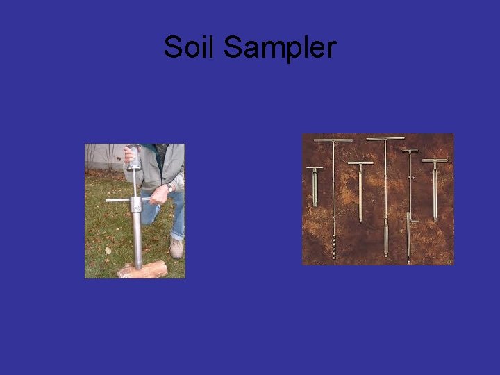 Soil Sampler Soil Sampler
