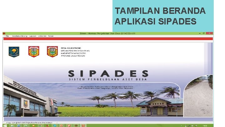 TAMPILAN BERANDA APLIKASI SIPADES TAMPILAN BERANDA APLIKASI SIPADES