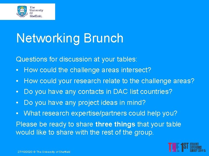 Networking Brunch Questions for discussion at your tables: • How could the challenge areas