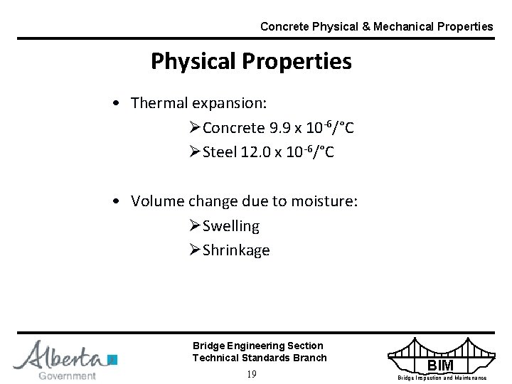 Concrete Physical & Mechanical Properties Physical Properties • Thermal expansion: ØConcrete 9. 9 x