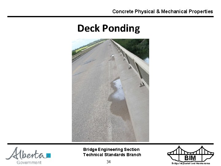 Concrete Physical & Mechanical Properties Deck Ponding Bridge Engineering Section Technical Standards Branch 34