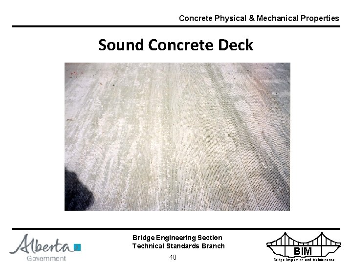 Concrete Physical & Mechanical Properties Sound Concrete Deck Bridge Engineering Section Technical Standards Branch