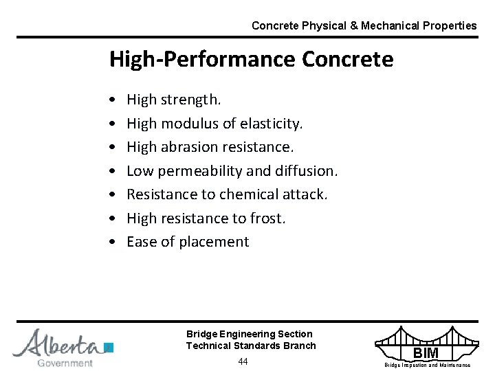 Concrete Physical & Mechanical Properties High-Performance Concrete • • High strength. High modulus of