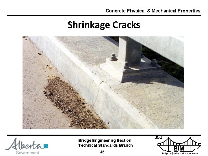Concrete Physical & Mechanical Properties Shrinkage Cracks Bridge Engineering Section Technical Standards Branch 46