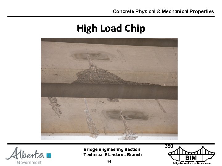 Concrete Physical & Mechanical Properties High Load Chip Bridge Engineering Section Technical Standards Branch