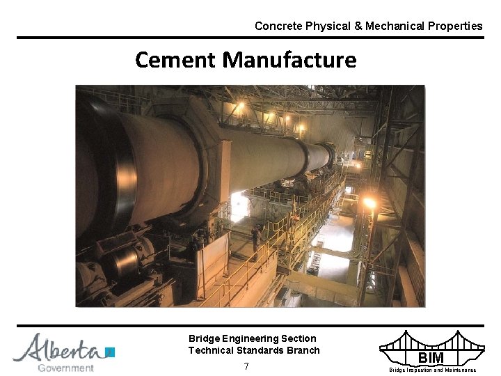 Concrete Physical & Mechanical Properties Cement Manufacture Bridge Engineering Section Technical Standards Branch 7