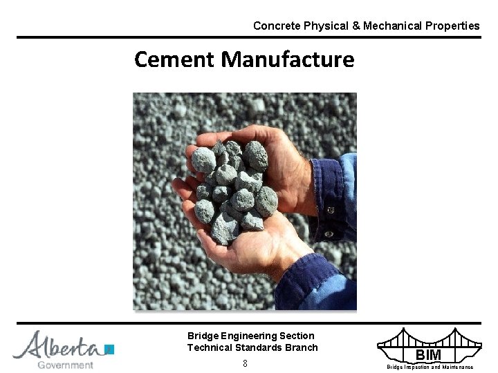 Concrete Physical & Mechanical Properties Cement Manufacture Bridge Engineering Section Technical Standards Branch 8