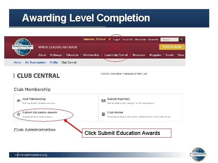 Awarding Level Completion Click Submit Education Awards www. toastmasters. org 