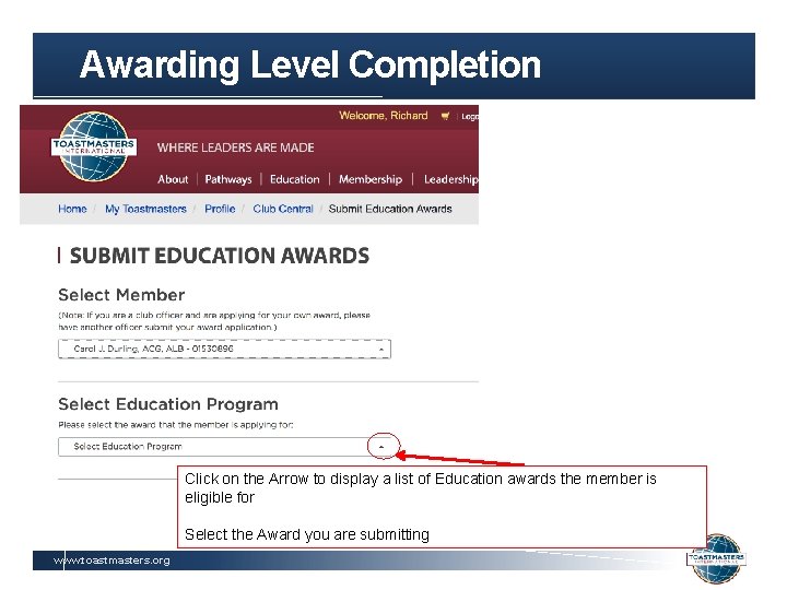 Awarding Level Completion Click on the Arrow to display a list of Education awards