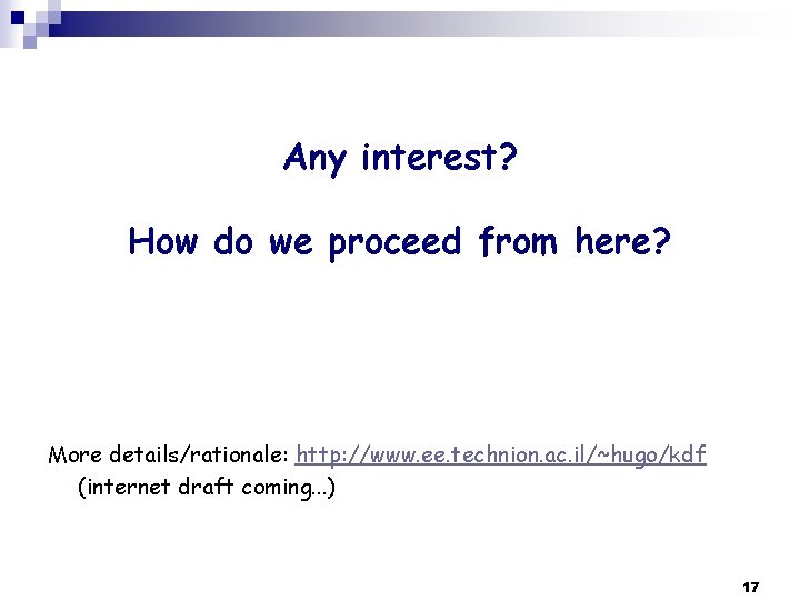 Any interest? How do we proceed from here? More details/rationale: http: //www. ee. technion.