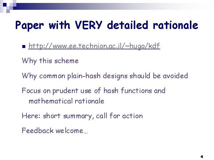 Paper with VERY detailed rationale n http: //www. ee. technion. ac. il/~hugo/kdf Why this