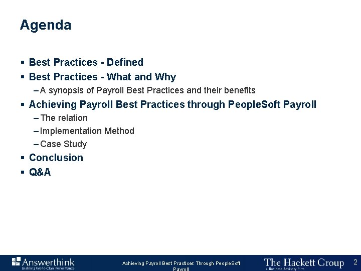 Agenda § Best Practices - Defined § Best Practices - What and Why –