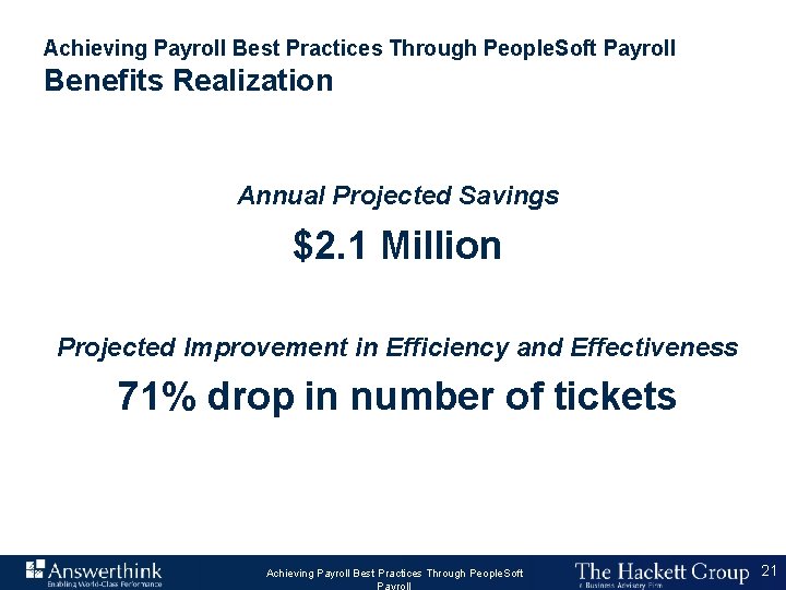 Achieving Payroll Best Practices Through People. Soft Payroll Benefits Realization Annual Projected Savings $2.