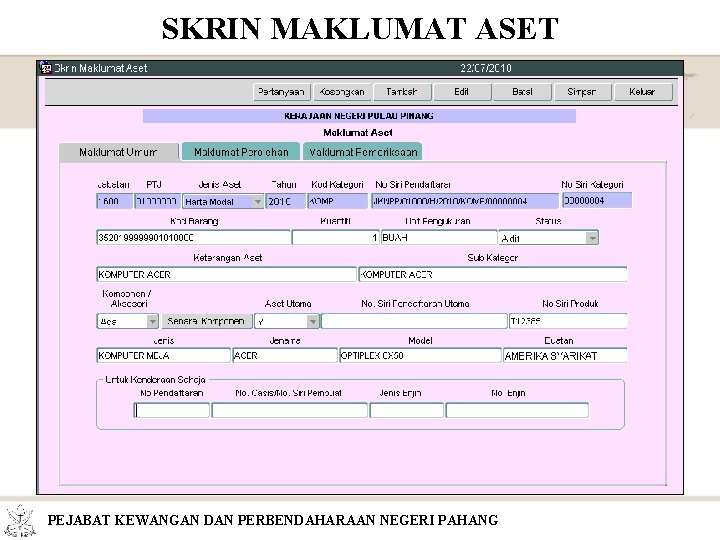 SKRIN MAKLUMAT ASET PEJABAT KEWANGAN DAN PERBENDAHARAAN NEGERI PAHANG 