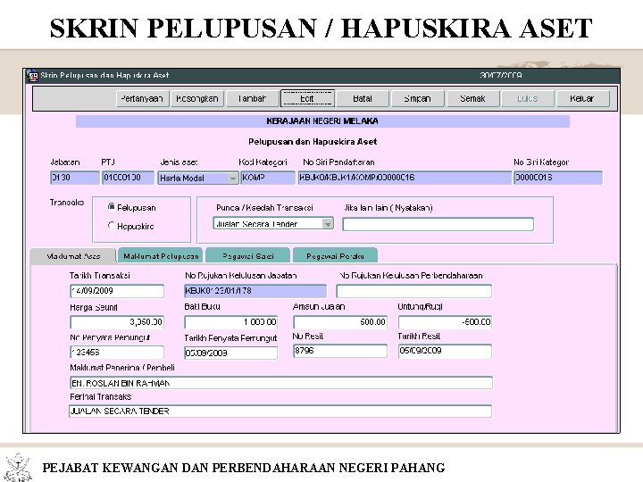 SKRIN PELUPUSAN / HAPUSKIRA ASET PEJABAT KEWANGAN DAN PERBENDAHARAAN NEGERI PAHANG 