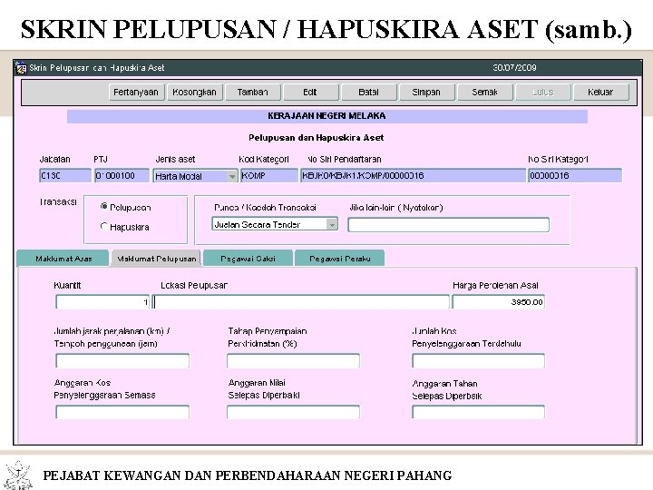 SKRIN PELUPUSAN / HAPUSKIRA ASET (samb. ) PEJABAT KEWANGAN DAN PERBENDAHARAAN NEGERI PAHANG 