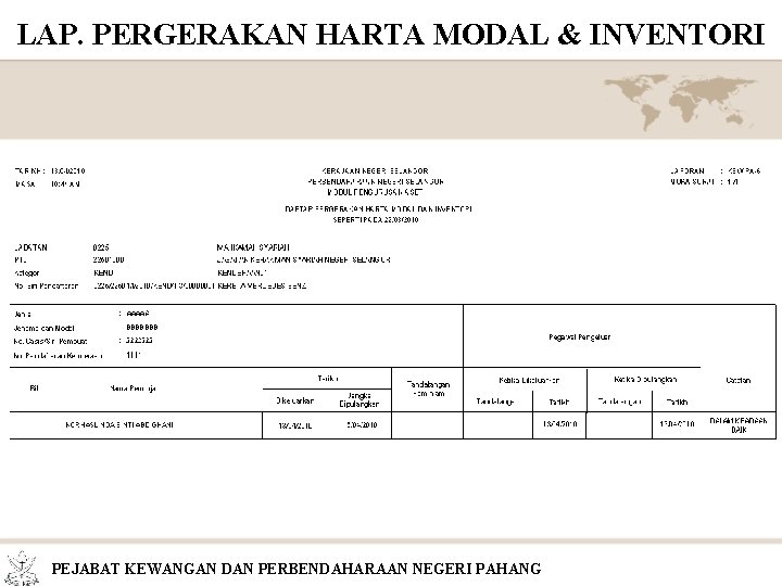 LAP. PERGERAKAN HARTA MODAL & INVENTORI PEJABAT KEWANGAN DAN PERBENDAHARAAN NEGERI PAHANG 