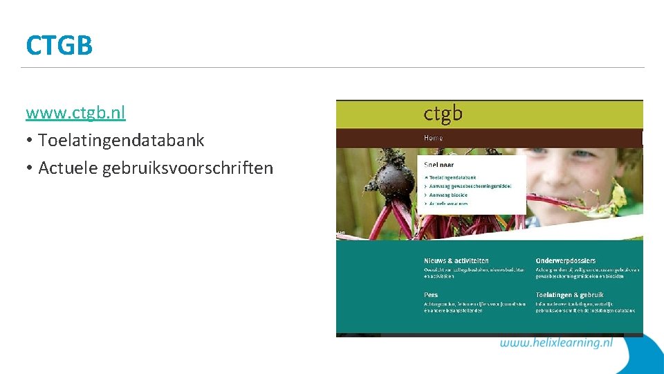 CTGB www. ctgb. nl • Toelatingendatabank • Actuele gebruiksvoorschriften 