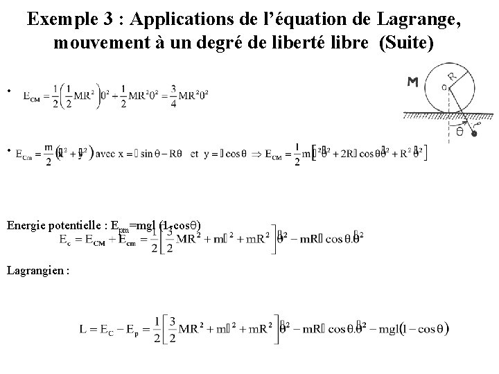 Exemple 3 : Applications de l’équation de Lagrange, mouvement à un degré de liberté
