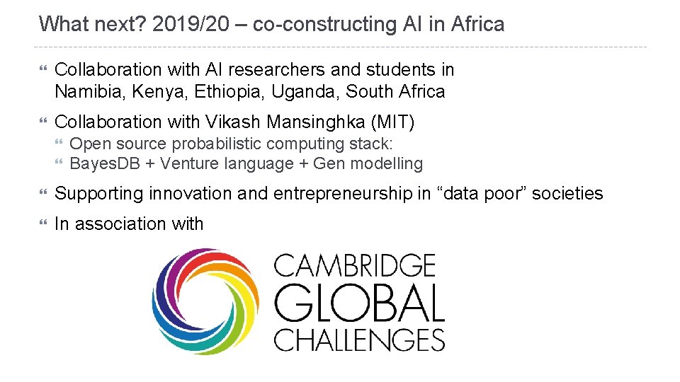 What next? 2019/20 – co-constructing AI in Africa Collaboration with AI researchers and students