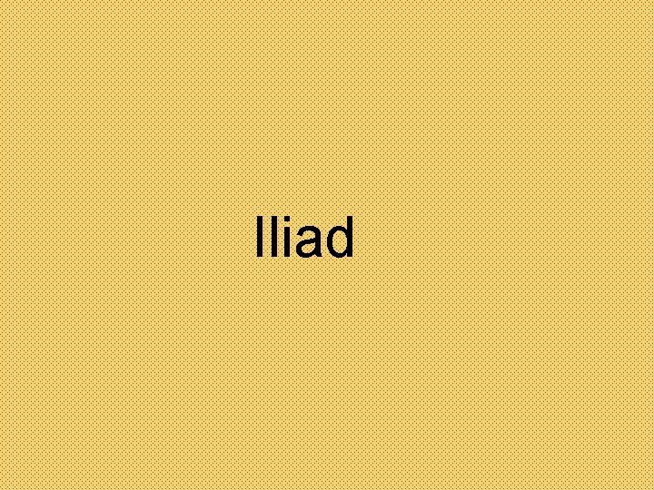 Iliad 