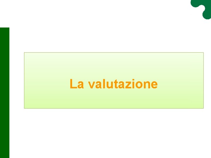 La valutazione 